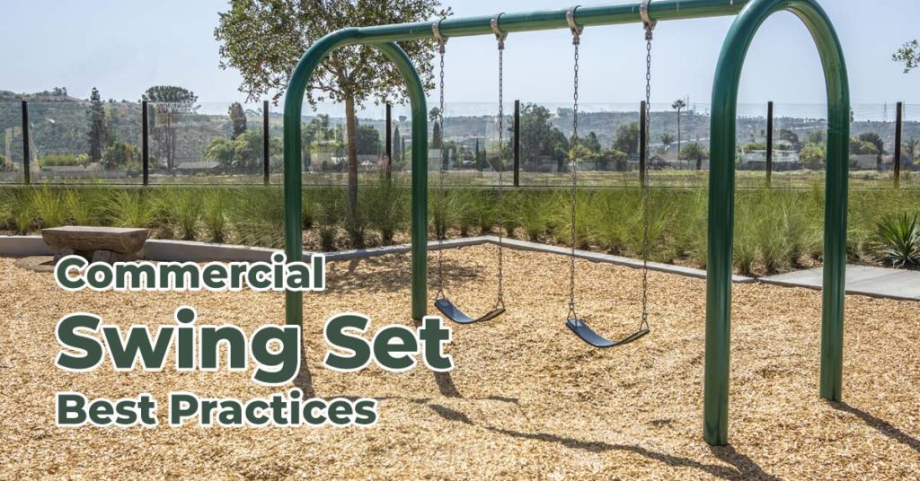 Commercial Swing Set Maintenance Best Practices
